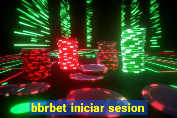 bbrbet iniciar sesion